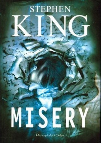 Stephen King: Misery (Polish language, 2012, Wydawnictwo Prószyński i S-ka)