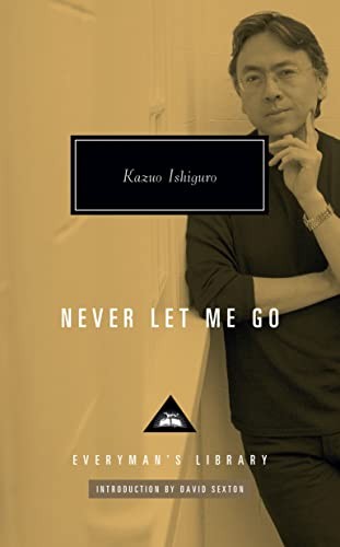 David Sexton, Kazuo Ishiguro: Never Let Me Go (Hardcover, 2023, Everyman's Library)