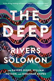 Rivers Solomon, Daveed Diggs, William Hutson, Jonathan Snipes: The Deep (Paperback, 2020, Gallery / Saga Press)