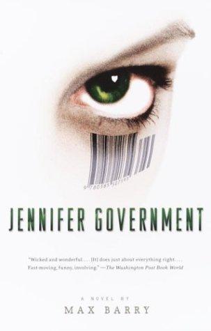 Max Barry: Jennifer Government (Paperback, 2004, Vintage)