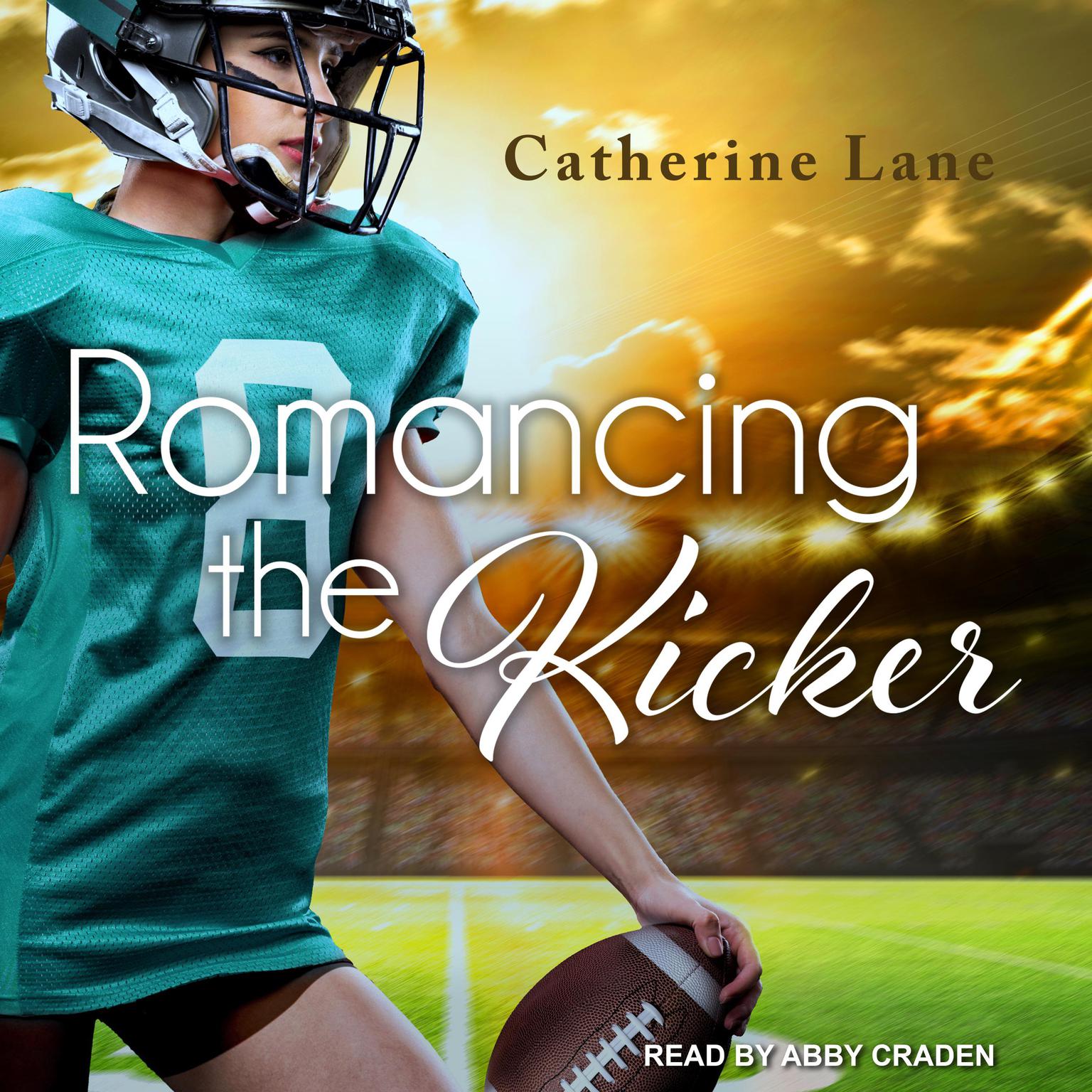Abby Craden, Catherine Lane: Romancing the Kicker (AudiobookFormat, 2020, Tantor Audio)