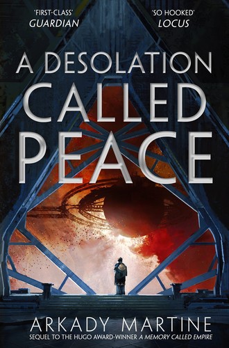 Arkady Martine: Desolation Called Peace (Paperback, 2022, Pan Macmillan)