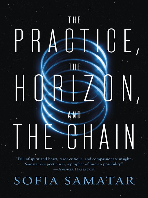 Sofia Samatar: The Practice, the Horizon, and the Chain (EBook, 2024, Tor Publishing Group)