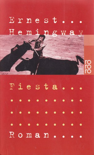 Ernest Hemingway: Fiesta (German language, 2005, Rowohlt)