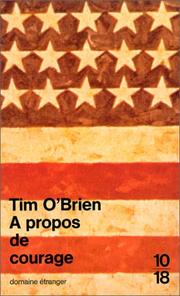 Tim O'Brien - undifferentiated: A propos de courage (Paperback, French language, 1993, 10-18)