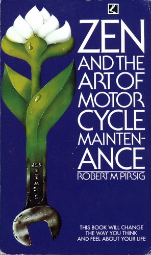 Robert M. Pirsig: Zen and the Art of Motorcycle Maintenance (1976, Corgi, Corgi Books, Transworld Publishers Ltd.)