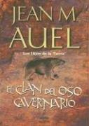 Jean M. Auel: El Clan Del Oso Cavernario (Hijos de la Tierra) (Paperback, Spanish language, 2002, Grupo Oceano)