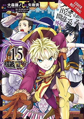 Kiyotaka Haimura, Fujino Omori, Suzuhito Yasuda, Takashi Yagi: Is It Wrong to Try to Pick up Girls in a Dungeon? on the Side (2021, Yen Press LLC, VIZ Media LLC, Yen Press)