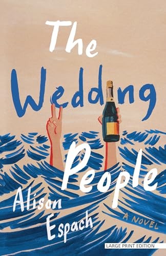 Alison Espach: The Wedding People (Paperback, Large Print Press)