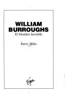 Barry Miles: William Burroughs (Hardcover, 1992, Virgin)