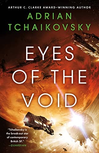 Adrian Tchaikovsky: Eyes of the Void (Hardcover, 2022, Orbit)