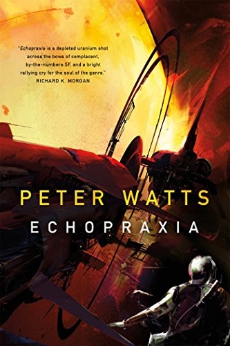 Peter Watts: Echopraxia (Paperback, 2015, Tor Books)