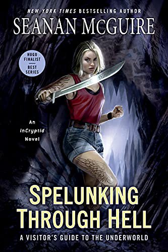 Seanan McGuire: Spelunking Through Hell (Paperback, 2022, DAW)