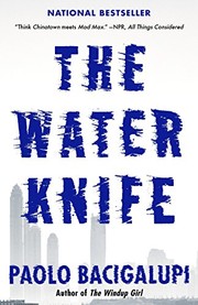 Paolo Bacigalupi: The Water Knife (2016, Vintage)