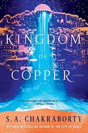 S. A Chakraborty: The Kingdom of Copper (Hardcover, 2019, Harper Voyager)