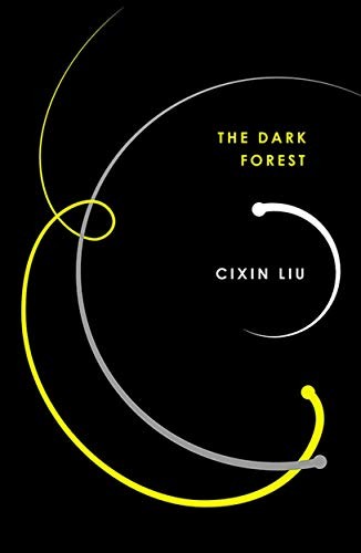 Cixin Liu: Dark Forest (Head of Zeus)