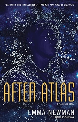 After Atlas (A Planetfall Novel Book 2) (2016, Ace)