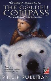 Philip Pullman: The Golden Compass (His Dark Materials, Book 1) (Paperback, 1998, Knopf Books for Young Readers)
