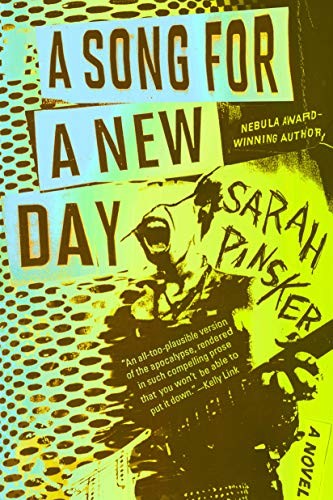 Sarah Pinsker: A Song for a New Day (Paperback, 2019, Berkley)