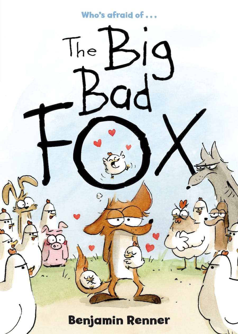 Benjamin Renner: The big bad fox (2017, First Second Books)