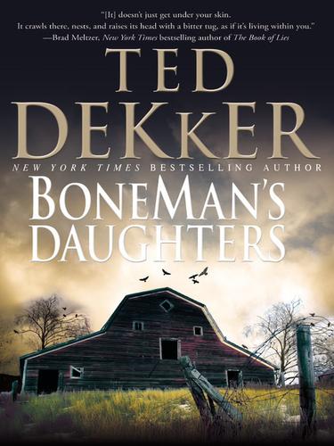 Ted Dekker: BoneMan's Daughters (EBook, 2009, Center Street)