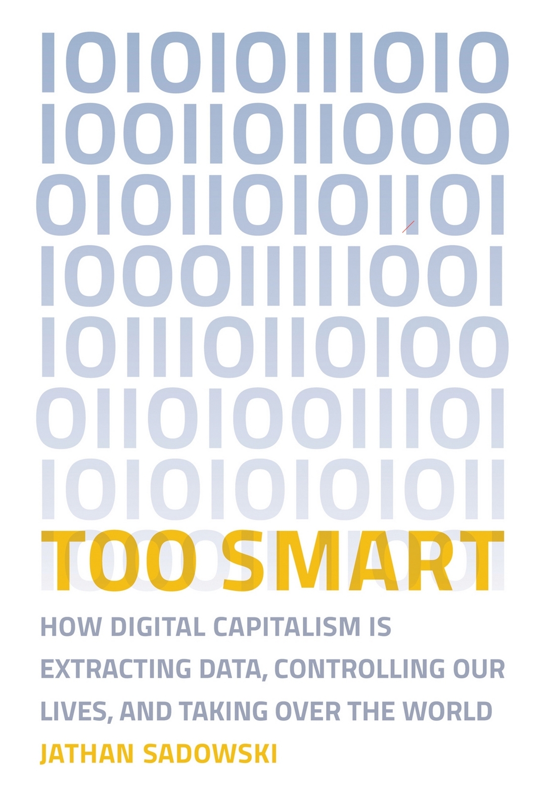 Jathan Sadowski: Too Smart (Paperback, The MIT Press)