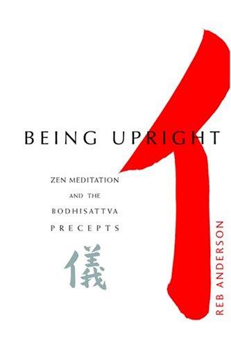 Reb Anderson: Being Upright (Paperback, 2000, Rodmell Press)