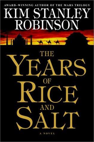 The years of rice and salt (2002, Bantam Books)