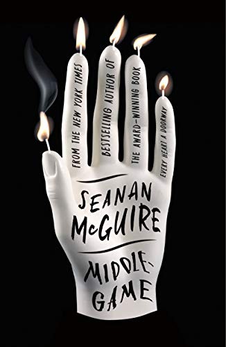 Seanan McGuire: Middlegame (2020, Tor.com)